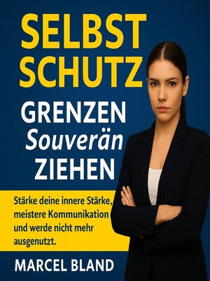 cover image of Selbstschutz--Grenzen souverän ziehen
